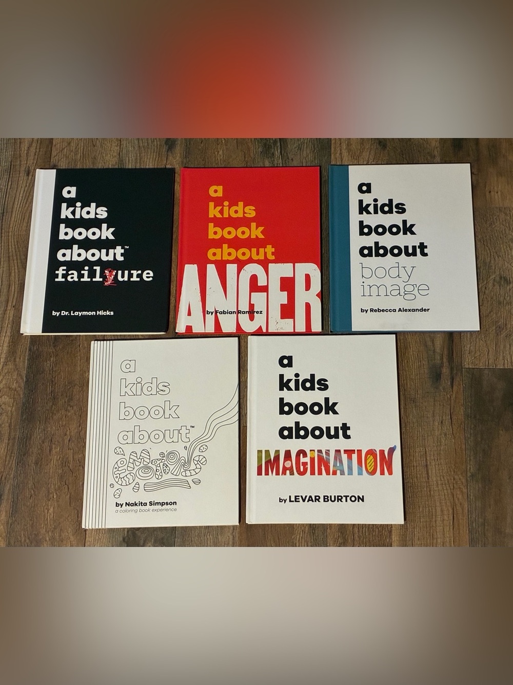 A Kids Book About Anger/Failure/Body Image/Emotions/Imagination~Kids Self Help